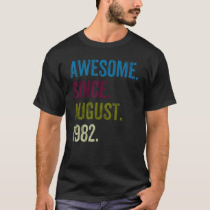 T-shirt 40 Ans Awesome Depuis Août 1982 Vintage 40t