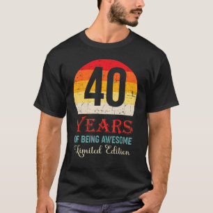 T-shirt 40 ans d'être génial 40e anniversaire