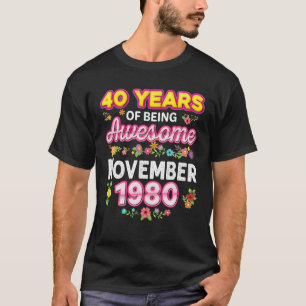 T-shirt 40 Ans D'Être Incroyable Depuis Novembre 1980 Birt