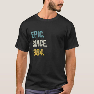 T-shirt 40 Ans Epic depuis 1984 40e Anniversaire Long Sl