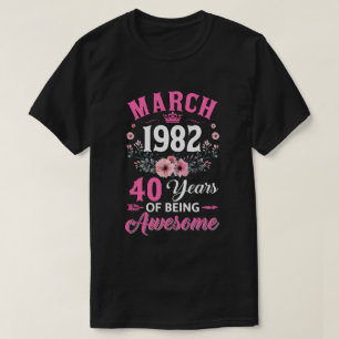 T-shirt 40 Ans Fabriqué En Mars 1982 40e Anniversaire Femm