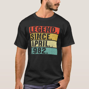 T-shirt 40 Ans Légende Depuis Avril 1982 40E Anniversaire