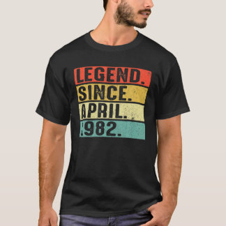 T-shirt 40 Ans Légende Depuis Avril 1982 40E Anniversaire
