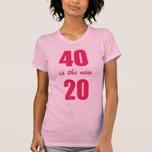 T-shirt 40 est les nouveaux 20 (Devant)