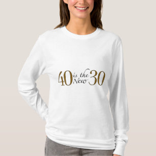 T-shirt 40 est les nouveaux 30