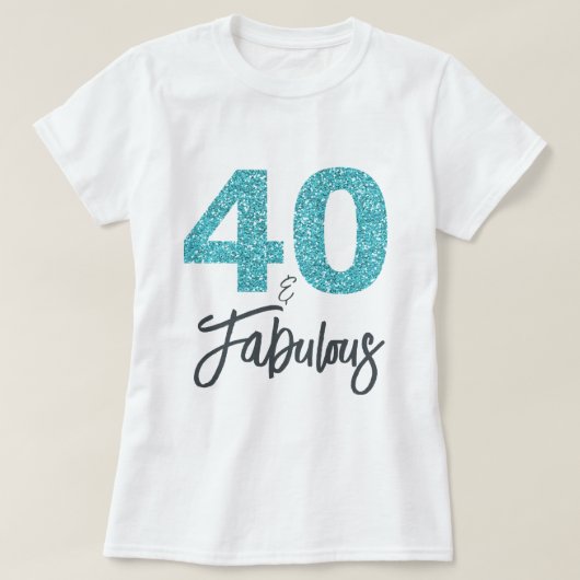 T-shirt 40 et cadeau d'anniversaire fabuleux (Design devant)