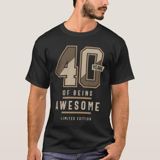 T-shirt 40 Years Of Being Awesome 40th Birthday Gift (Devant)