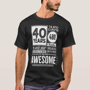T-shirt 40e anniversaire 40 ans d'être stupéfiant 14600 jo