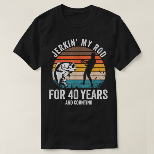 T-shirt 40e anniversaire Cadeau pour Pêcheurs Hommes Drôle (Design devant)