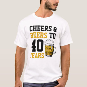 T-shirt 40e anniversaire Cheers & Bières à 40 ans