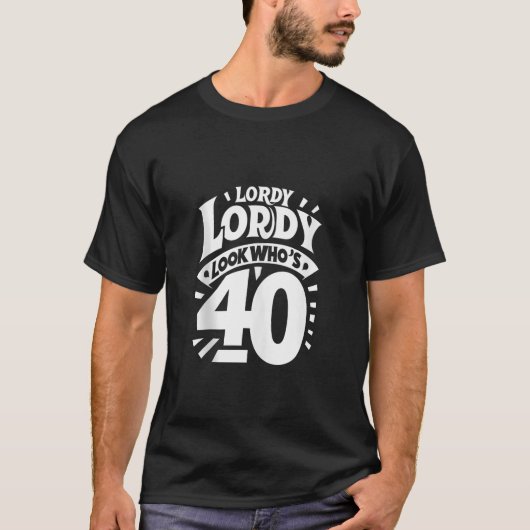T-shirt 40e anniversaire Lordy Lordy Look qui a 40 Débarde (Devant)