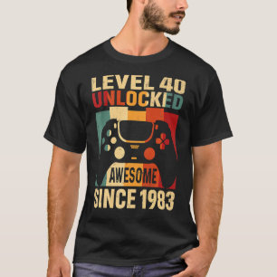 T-shirt 40e anniversaire niveau 40 déverrouillé incroyable