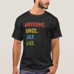 T-shirt 40th Birthday Gift Awesome Since July 1982 40 Year<br><div class="desc">40th Birthday Gift Awesome Since July 1982 40 Years Old.</div>