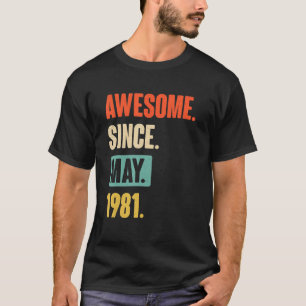 T-shirt 41 ans Awesome depuis mai 1981 41e anniversaire