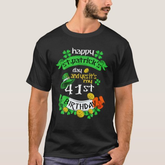 T-shirt 41 Ans Jour de la Saint Patrick C'Est Mon 41E Anni (Devant)