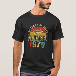 T-shirt 43 Ans Awesome Vintage 1979 Retro 43E Naissance
