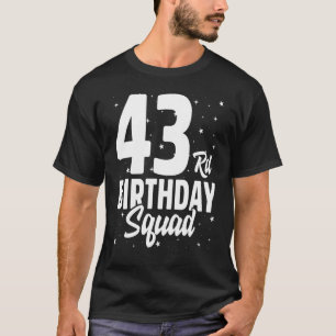 T-shirt 43e Anniversaire Escouade Joyeux B Jour Fête Quara
