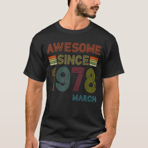 T-shirt 44 Ans Awesome Depuis Mars 1978 44e Anniversaire