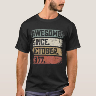 T-shirt 45 Ans Awesome Depuis Octobre 1977 45e Birt