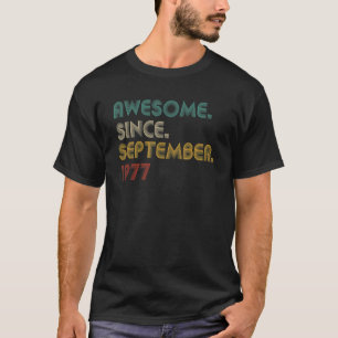 T-shirt 45 Ans Awesome Depuis Septembre 1977 45 Naissance
