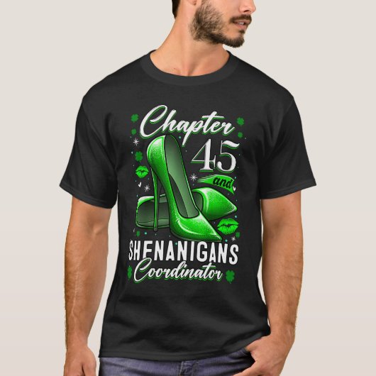 T-shirt 45 Ans Saint Patrick's Day Shenanigans Coordina (Devant)