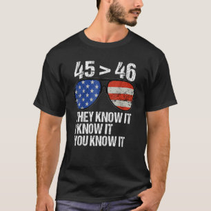 T-shirt 45 Est Supérieur À 46 Ils Le Savent Je Le Sais Vou