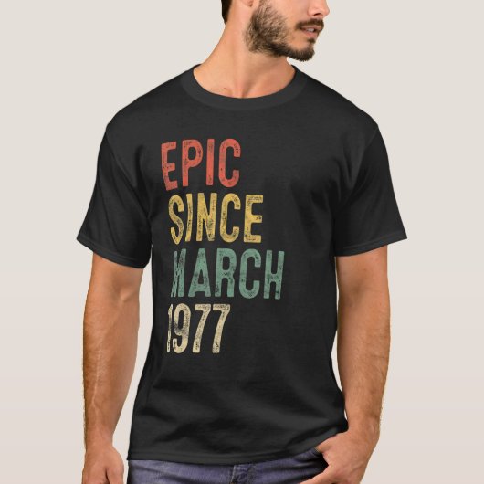 T-shirt 45e anniversaire Epic depuis mars 1977 45 ans (Devant)
