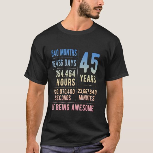 T-shirt 45th Birthday Men Women Funny 45 Years Old (Devant)