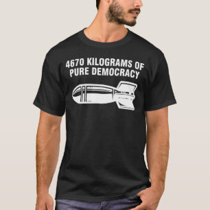 T-shirt 4670 kilogrammes de démocratie pure