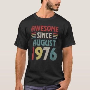 T-shirt 46 Ans Awesome depuis août 1976e Anniversaire