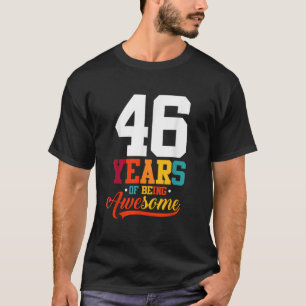T-shirt 46 Ans D'Être Des Cadeaux Impressionnants 46 Ans 4