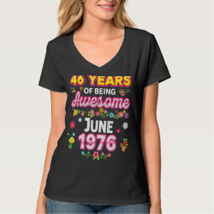 T-shirt 46 Ans D'Être Incroyable Depuis Juin 1976 Annivers