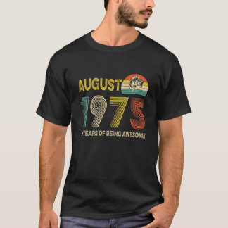 T-shirt 46E Cadeau Anniversaire Août 1975 46 Ans D'Être