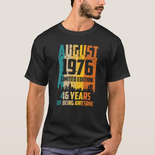 T-shirt 46th Birthday 46 Years Awesome Since August 1976 V (Devant)