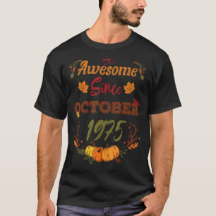 T-shirt 47 Ans Awesome Depuis Octobre 1975 47e année