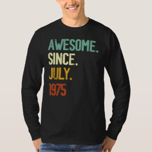 T-shirt 47e anniversaire stupéfiant depuis juillet 1975 47