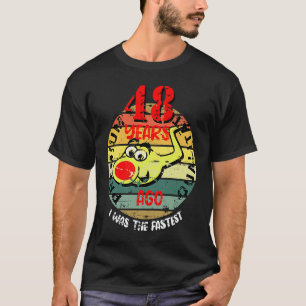 T-shirt 48 anniversaire dire que la cellule de sperme cour