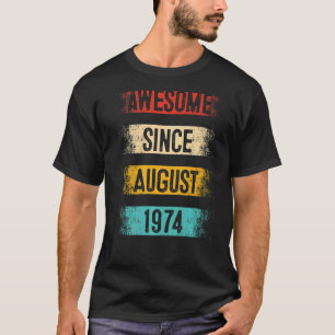 T-shirt 48 Ans Awesome depuis août 1974 48e Anniversaire
