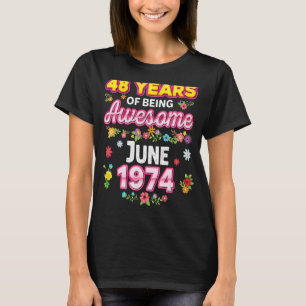 T-shirt 48 Ans D'Être Incroyable Depuis Juin 1974 Annivers