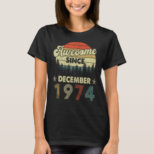 T-shirt 48e anniversaire stupéfiant depuis décembre 1974 4