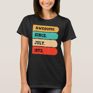 T-shirt 49 Ans Awesome Depuis Juillet 1973 49e Anniversair