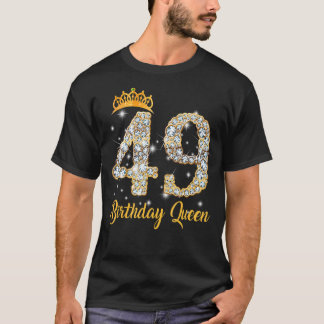 T-shirt 49 Ans C'Est Mon 49e Anniversaire Reine Diamond He