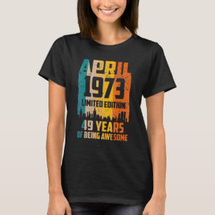 T-shirt 49e anniversaire 49 ans stupéfiant depuis avril 19