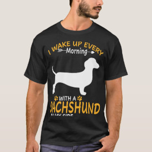 T-shirt 4 Je Me Réveille Chaque Matin Avec Un Dachshund Pa