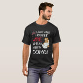 T-shirt 4 Je veux juste boire du vin Corgi (Devant entier)
