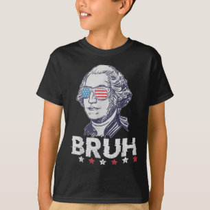 T-shirt 4 juillet 2024 George Washington Bruh. 1