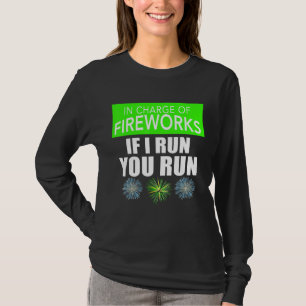 T-shirt 4 juillet Adulte Responsable De Fireworks Si Je Fo