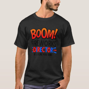 T-shirt 4 juillet Directeur des feux d'artifice Boom Squad