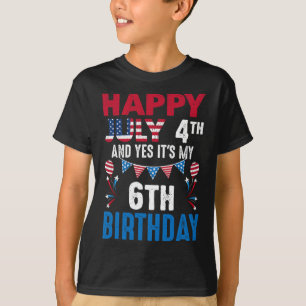 T-shirt 4 juillet Et oui c'est mon 6e anniversaire America