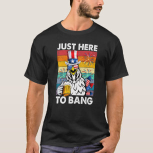 T-shirt 4 juillet juste ici pour cogner poulet drapeau Usa